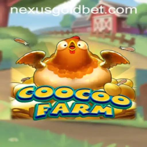Exploring CooCooFarm: A Nexus Gold Ph Adventure